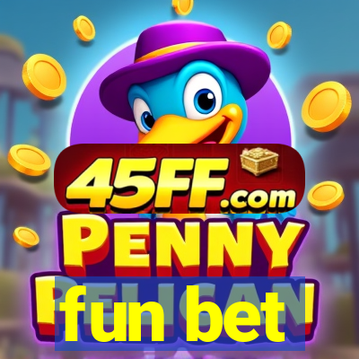 fun bet